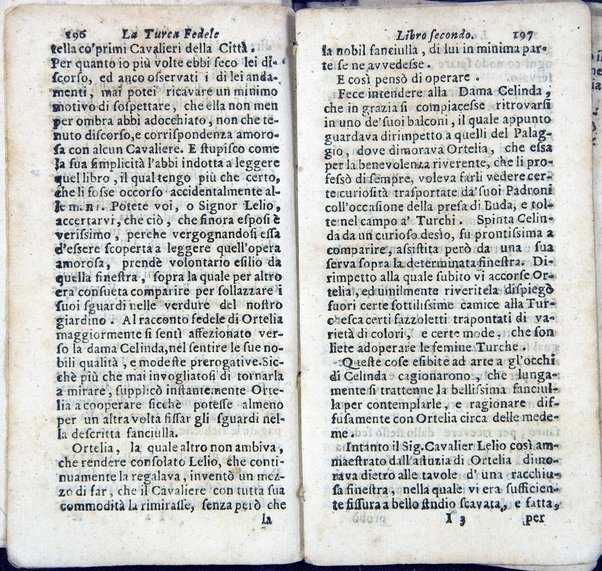 La Turca fedele nella presa di Coron, a suoi accidenti amorosi. Con un succinto racconto fatto da un schiavo della vita, amori fortune, azioni, e disgrazie del famoso co. Emmerico Techelì. E con l'intiero ragguaglio di tutto ciò, che di notabile occorse nell'assedio, e presa di Buda. Del Mioni