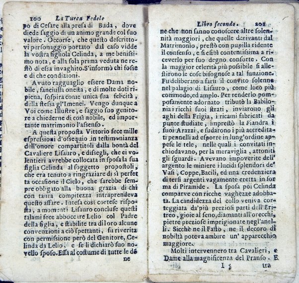 La Turca fedele nella presa di Coron, a suoi accidenti amorosi. Con un succinto racconto fatto da un schiavo della vita, amori fortune, azioni, e disgrazie del famoso co. Emmerico Techelì. E con l'intiero ragguaglio di tutto ciò, che di notabile occorse nell'assedio, e presa di Buda. Del Mioni