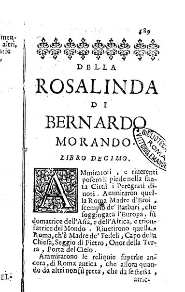 La Rosalinda del caualier Bernardo Morando nobile genouese. Spiegata in dieci libri