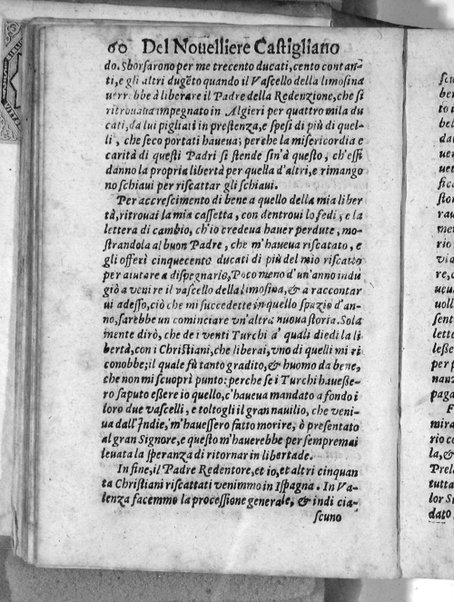 Il nouelliere castigliano di Michiel di Ceruantes Saauedra; nel quale, mescolandosi lo stile graue co'l faceto, si narrano auuenimenti curiosi, casi strani, e successi degni d'ammiratione: ... Tradotto dalla lingua spagnuola nell'italiana dal sig. Guglielmo Alessandro de Nouilieri, Clauelli: e da lui fattiui gli argomenti, e dichiarate nelli margini le cose più difficili