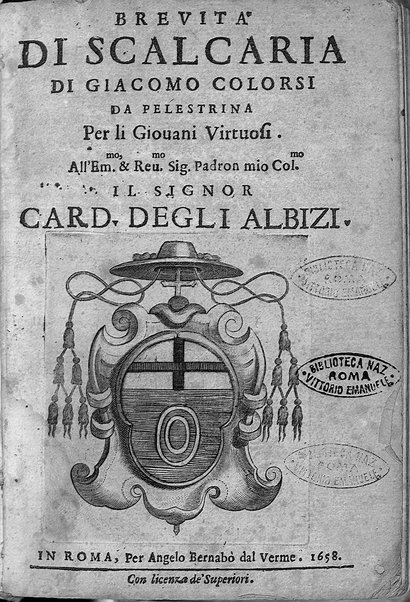 Breuita' di scalcaria di Giacomo Colorsi da Pelestrina per li giouani virtuosi. All'ill.mo & reu.mo ... card. Degli Albizi