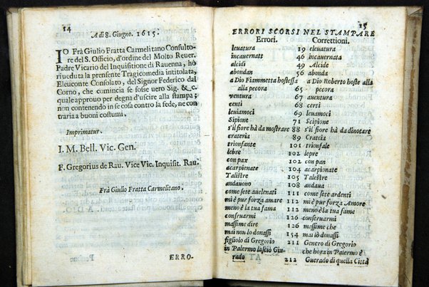 Eleuconte consolato tragicomedia di Federico dal Corno. Recitata à di 25. febraro 1615. In Rauenna auanti l'illustriss.& reuerendiss. sig. card. Riuarola legato di Romagna. ...