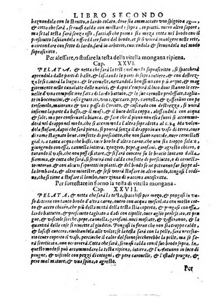 Opera di Bartolomeo Scappi mastro dell'arte del cucinare, con la quale si può ammaestrare qualsivoglia cuoco, scalco, trinciante, o mastro di casa. Diuisa in sei libri. ... Con le figure che fanno dibisogno nella cucina. Aggiuntoui nuouamente il Trinciante, & il Mastro di casa. ...