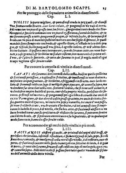 Opera di Bartolomeo Scappi mastro dell'arte del cucinare, con la quale si può ammaestrare qualsivoglia cuoco, scalco, trinciante, o mastro di casa. Diuisa in sei libri. ... Con le figure che fanno dibisogno nella cucina. Aggiuntoui nuouamente il Trinciante, & il Mastro di casa. ...