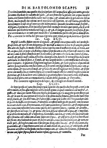 Opera di Bartolomeo Scappi mastro dell'arte del cucinare, con la quale si può ammaestrare qualsivoglia cuoco, scalco, trinciante, o mastro di casa. Diuisa in sei libri. ... Con le figure che fanno dibisogno nella cucina. Aggiuntoui nuouamente il Trinciante, & il Mastro di casa. ...