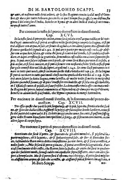 Opera di Bartolomeo Scappi mastro dell'arte del cucinare, con la quale si può ammaestrare qualsivoglia cuoco, scalco, trinciante, o mastro di casa. Diuisa in sei libri. ... Con le figure che fanno dibisogno nella cucina. Aggiuntoui nuouamente il Trinciante, & il Mastro di casa. ...