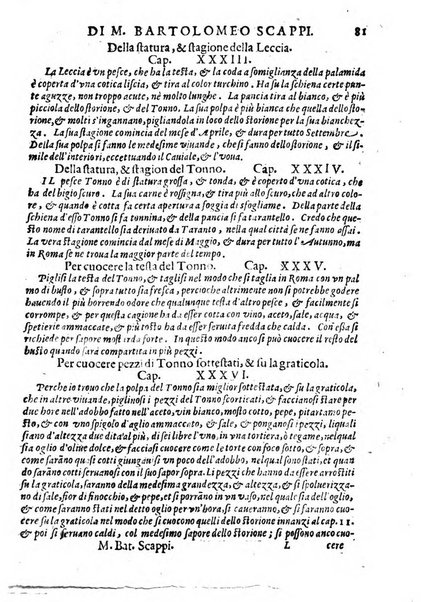 Opera di Bartolomeo Scappi mastro dell'arte del cucinare, con la quale si può ammaestrare qualsivoglia cuoco, scalco, trinciante, o mastro di casa. Diuisa in sei libri. ... Con le figure che fanno dibisogno nella cucina. Aggiuntoui nuouamente il Trinciante, & il Mastro di casa. ...