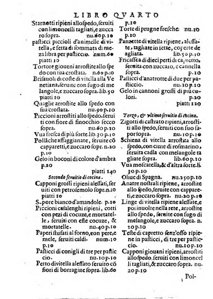 Opera di Bartolomeo Scappi mastro dell'arte del cucinare, con la quale si può ammaestrare qualsivoglia cuoco, scalco, trinciante, o mastro di casa. Diuisa in sei libri. ... Con le figure che fanno dibisogno nella cucina. Aggiuntoui nuouamente il Trinciante, & il Mastro di casa. ...