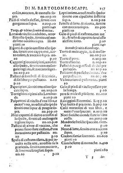 Opera di Bartolomeo Scappi mastro dell'arte del cucinare, con la quale si può ammaestrare qualsivoglia cuoco, scalco, trinciante, o mastro di casa. Diuisa in sei libri. ... Con le figure che fanno dibisogno nella cucina. Aggiuntoui nuouamente il Trinciante, & il Mastro di casa. ...