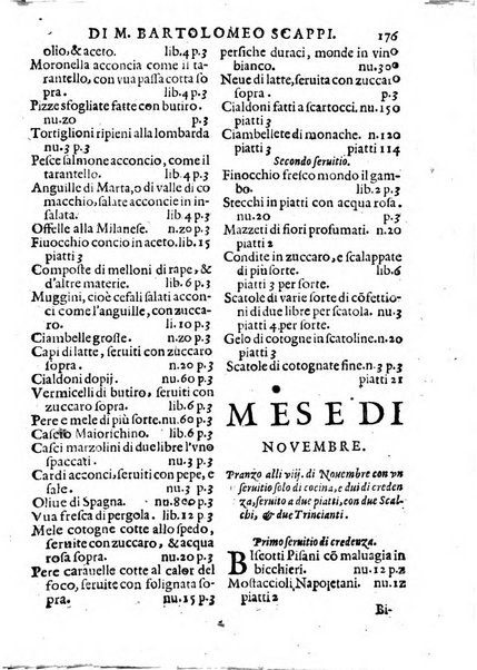 Opera di Bartolomeo Scappi mastro dell'arte del cucinare, con la quale si può ammaestrare qualsivoglia cuoco, scalco, trinciante, o mastro di casa. Diuisa in sei libri. ... Con le figure che fanno dibisogno nella cucina. Aggiuntoui nuouamente il Trinciante, & il Mastro di casa. ...