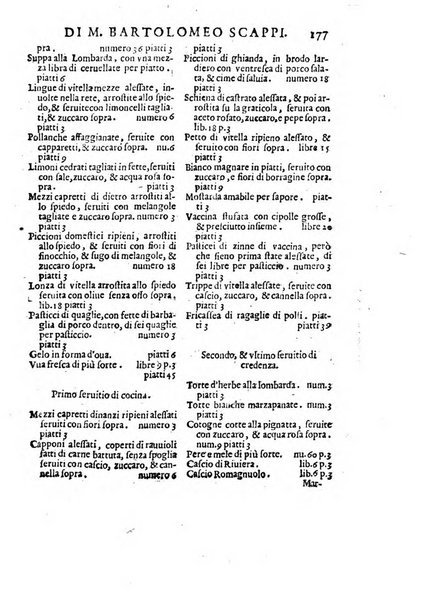 Opera di Bartolomeo Scappi mastro dell'arte del cucinare, con la quale si può ammaestrare qualsivoglia cuoco, scalco, trinciante, o mastro di casa. Diuisa in sei libri. ... Con le figure che fanno dibisogno nella cucina. Aggiuntoui nuouamente il Trinciante, & il Mastro di casa. ...