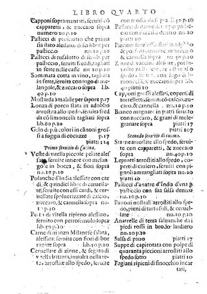 Opera di Bartolomeo Scappi mastro dell'arte del cucinare, con la quale si può ammaestrare qualsivoglia cuoco, scalco, trinciante, o mastro di casa. Diuisa in sei libri. ... Con le figure che fanno dibisogno nella cucina. Aggiuntoui nuouamente il Trinciante, & il Mastro di casa. ...