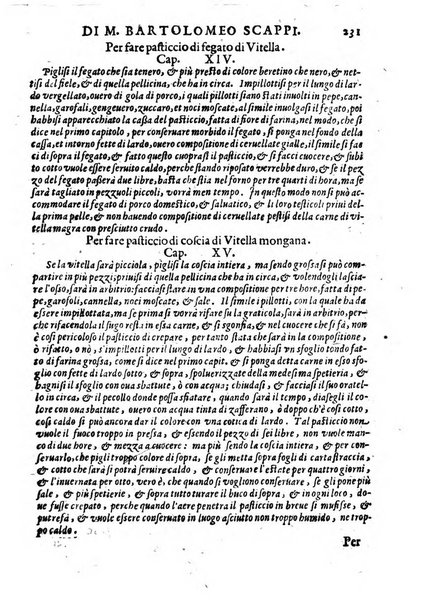 Opera di Bartolomeo Scappi mastro dell'arte del cucinare, con la quale si può ammaestrare qualsivoglia cuoco, scalco, trinciante, o mastro di casa. Diuisa in sei libri. ... Con le figure che fanno dibisogno nella cucina. Aggiuntoui nuouamente il Trinciante, & il Mastro di casa. ...