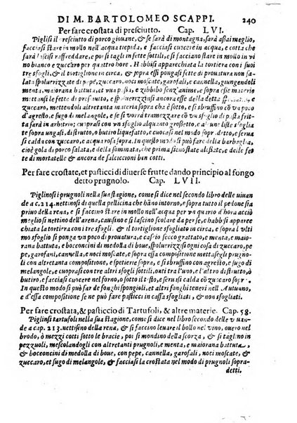 Opera di Bartolomeo Scappi mastro dell'arte del cucinare, con la quale si può ammaestrare qualsivoglia cuoco, scalco, trinciante, o mastro di casa. Diuisa in sei libri. ... Con le figure che fanno dibisogno nella cucina. Aggiuntoui nuouamente il Trinciante, & il Mastro di casa. ...