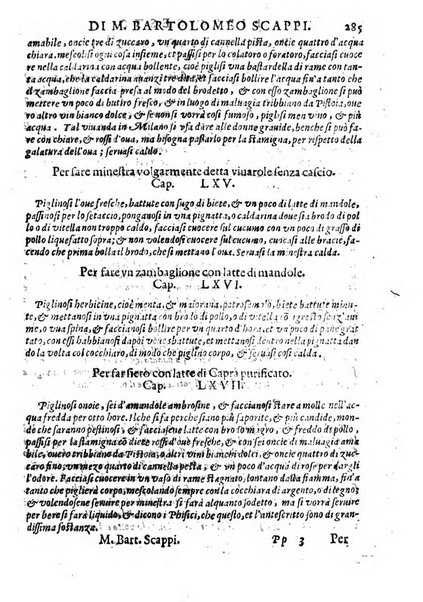 Opera di Bartolomeo Scappi mastro dell'arte del cucinare, con la quale si può ammaestrare qualsivoglia cuoco, scalco, trinciante, o mastro di casa. Diuisa in sei libri. ... Con le figure che fanno dibisogno nella cucina. Aggiuntoui nuouamente il Trinciante, & il Mastro di casa. ...