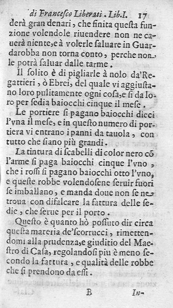 Il perfetto maestro di casa di Francesco Liberati romano. Distinto in trè libri i quali contengono vna esatta instruttione per l'vfficio di ciascun ministro, e cortegiano di quanto appartiene all'economia; ... Con alcuni capitoli sopra le prouuisioni da farsi ne' conclaui nelle promotioni, ... Con vna esatta cognitione de tempi, aria, & acqua lauori, ... Di nuouo corretta, & ampliata dall'autore. Opera vtilissima, e necessaria al buon gouerno di qualsiuoglia corte, e casa priuata