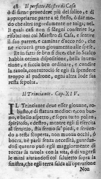 Il perfetto maestro di casa di Francesco Liberati romano. Distinto in trè libri i quali contengono vna esatta instruttione per l'vfficio di ciascun ministro, e cortegiano di quanto appartiene all'economia; ... Con alcuni capitoli sopra le prouuisioni da farsi ne' conclaui nelle promotioni, ... Con vna esatta cognitione de tempi, aria, & acqua lauori, ... Di nuouo corretta, & ampliata dall'autore. Opera vtilissima, e necessaria al buon gouerno di qualsiuoglia corte, e casa priuata