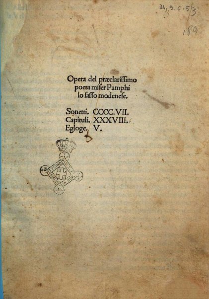 Opera del praeclarissimo poeta miser Pamphilo sasso modenese. Sonetti. 407. Capituli. 38. Egloge. 5