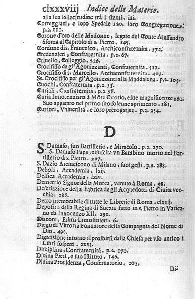 Eusebologion. Euseuologio romano, ouero Delle opere pie di Roma, accresciuto, & ampliato secondo lo stato presente. Con due trattati delle accademie, e librerie celebri di Roma. Dell'abbate Carlo Bartolomeo Piazza de gli Oblati di Milano, ...