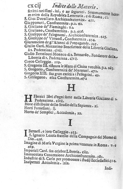 Eusebologion. Euseuologio romano, ouero Delle opere pie di Roma, accresciuto, & ampliato secondo lo stato presente. Con due trattati delle accademie, e librerie celebri di Roma. Dell'abbate Carlo Bartolomeo Piazza de gli Oblati di Milano, ...