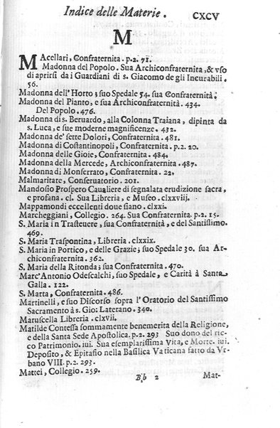 Eusebologion. Euseuologio romano, ouero Delle opere pie di Roma, accresciuto, & ampliato secondo lo stato presente. Con due trattati delle accademie, e librerie celebri di Roma. Dell'abbate Carlo Bartolomeo Piazza de gli Oblati di Milano, ...