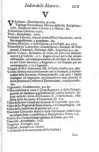 Eusebologion. Euseuologio romano, ouero Delle opere pie di Roma, accresciuto, & ampliato secondo lo stato presente. Con due trattati delle accademie, e librerie celebri di Roma. Dell'abbate Carlo Bartolomeo Piazza de gli Oblati di Milano, ...