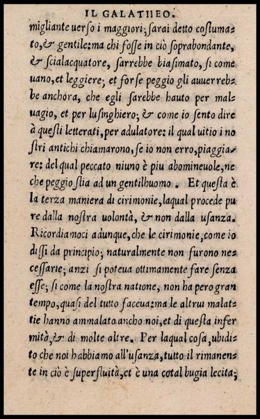 Il galatheo di m. Giouanni della Casa. Nel quale sotto la persona d'vn vecchio idiota ammaestrante vn suo giouanetto, si ragiona. De modi, che si debbono ò tenere, ò schifare nella commune conuersatione