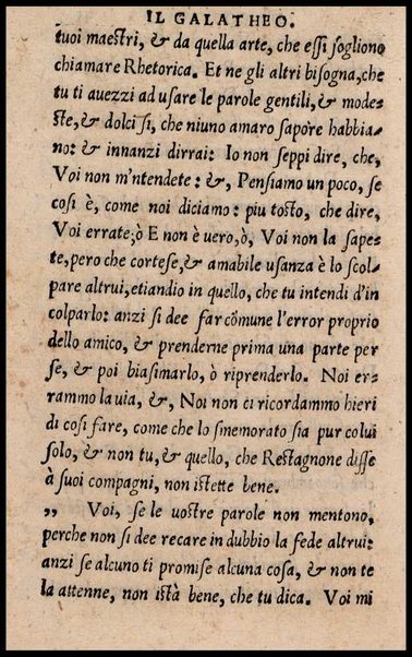 Il galatheo di m. Giouanni della Casa. Nel quale sotto la persona d'vn vecchio idiota ammaestrante vn suo giouanetto, si ragiona. De modi, che si debbono ò tenere, ò schifare nella commune conuersatione