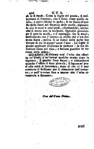 [Dizionario di agricoltura, nel quale si contiene la coltura, e conservazione de' diversi prodotti riguardanti le terre seminative, i prati, i boschi, le vigne, ed i giardini. Come pure il governo de' bestiami, de' colombi, de polii, dell'api, de' bachi da seta, le loro malattie, ed i loro rispettivi rimedj ... Da sicure osservazioni raccolto da Ignazio Ronconi fiorentino ... Tomo 1-[2]. - In Venezia : per Francesco Sansoni, 1771] 1