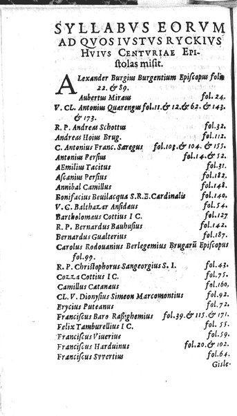 Iusti RickI ... Primitiae epistolicæ, ad Jtalos & Belgas, quive in ijs locis. Ill.mo ... D. Michaeli Angelo Tunto, S.R.E. cardinali ... centuria prima