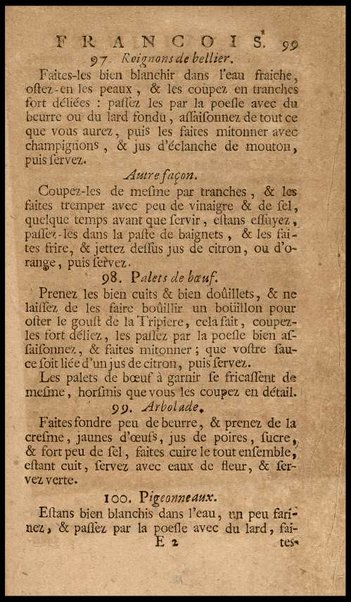 Le vrai cuisinier françois, enseignant la maniere de bien aprêter & assaisonner toutes sortes de viandes, grasses & maigres, ... Augmenté d'un Nouveau confiturier, qui apprend à bien faire toutes sortes de confitures, ... Du Maitre d'hotel et du Grand ecuyer-tranchant, ensemble d'une table alphabetique de matieres qui sont traiteées dans tout le livre. Par le sieur De La Varenne, ecuyer de cuisine de monsr. le Marquisd'Uxelles [!], ...