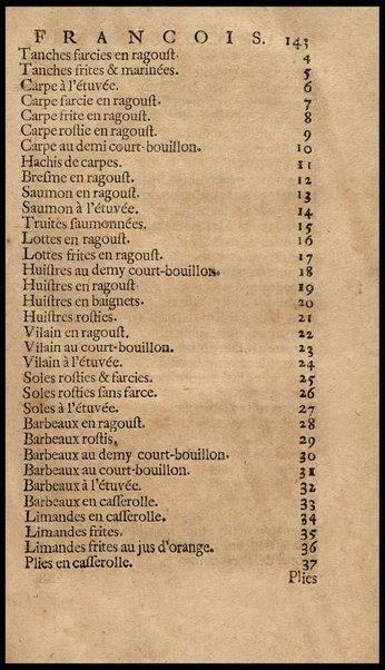 Le vrai cuisinier françois, enseignant la maniere de bien aprêter & assaisonner toutes sortes de viandes, grasses & maigres, ... Augmenté d'un Nouveau confiturier, qui apprend à bien faire toutes sortes de confitures, ... Du Maitre d'hotel et du Grand ecuyer-tranchant, ensemble d'une table alphabetique de matieres qui sont traiteées dans tout le livre. Par le sieur De La Varenne, ecuyer de cuisine de monsr. le Marquisd'Uxelles [!], ...