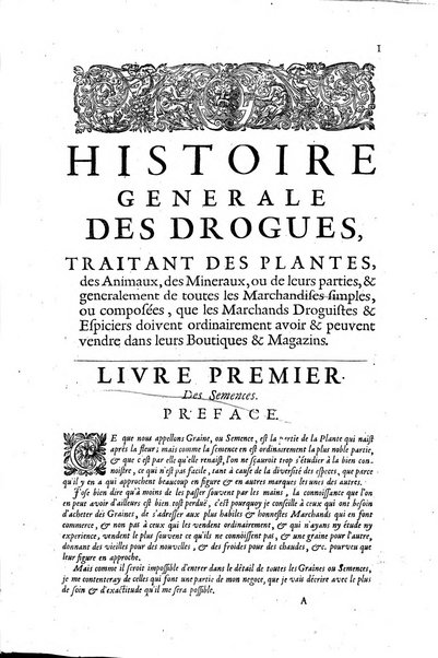 Histoire generale des drogues, traitant des plantes, des animaux, & des mineraux; ...par le sieur Pierre Pomet, ...