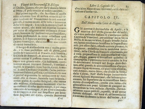 Viaggi orientali del reuerendiss. p. Filippo della SS. Trinità Generale de' Carmelitani scalzi. Da lui composti nella lingua latina e nuouamente tradotti nell'italiana da vn padre del medesimo ordine. Ne' quali si descriuono varij successi, molti regni dell'Oriente, monti, mari, e fiumi, la successione de' prencipi dominanti, i popoli christiani & infedeli che stanno in quelle parti. ... Con alcune cose di nuouo aggiunte per consiglio dell'autore