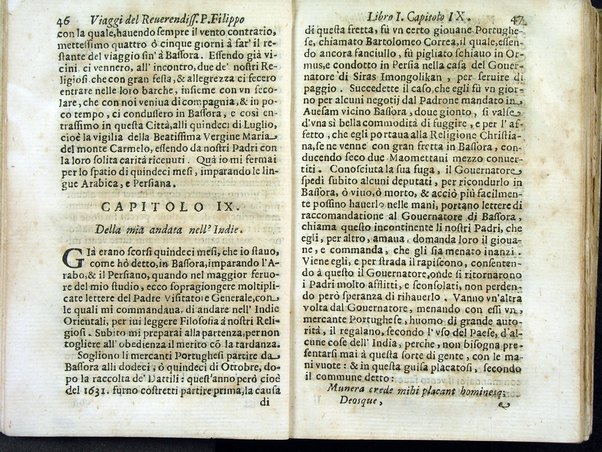 Viaggi orientali del reuerendiss. p. Filippo della SS. Trinità Generale de' Carmelitani scalzi. Da lui composti nella lingua latina e nuouamente tradotti nell'italiana da vn padre del medesimo ordine. Ne' quali si descriuono varij successi, molti regni dell'Oriente, monti, mari, e fiumi, la successione de' prencipi dominanti, i popoli christiani & infedeli che stanno in quelle parti. ... Con alcune cose di nuouo aggiunte per consiglio dell'autore