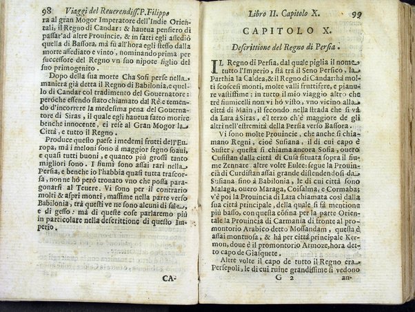 Viaggi orientali del reuerendiss. p. Filippo della SS. Trinità Generale de' Carmelitani scalzi. Da lui composti nella lingua latina e nuouamente tradotti nell'italiana da vn padre del medesimo ordine. Ne' quali si descriuono varij successi, molti regni dell'Oriente, monti, mari, e fiumi, la successione de' prencipi dominanti, i popoli christiani & infedeli che stanno in quelle parti. ... Con alcune cose di nuouo aggiunte per consiglio dell'autore