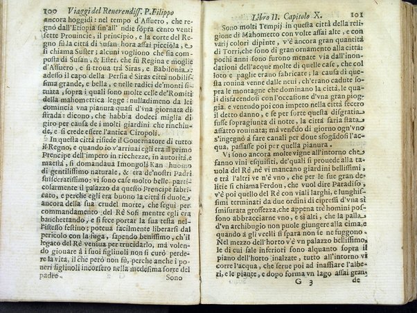 Viaggi orientali del reuerendiss. p. Filippo della SS. Trinità Generale de' Carmelitani scalzi. Da lui composti nella lingua latina e nuouamente tradotti nell'italiana da vn padre del medesimo ordine. Ne' quali si descriuono varij successi, molti regni dell'Oriente, monti, mari, e fiumi, la successione de' prencipi dominanti, i popoli christiani & infedeli che stanno in quelle parti. ... Con alcune cose di nuouo aggiunte per consiglio dell'autore