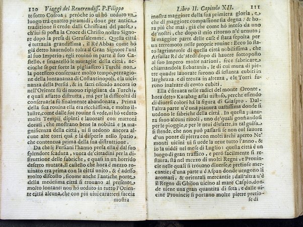 Viaggi orientali del reuerendiss. p. Filippo della SS. Trinità Generale de' Carmelitani scalzi. Da lui composti nella lingua latina e nuouamente tradotti nell'italiana da vn padre del medesimo ordine. Ne' quali si descriuono varij successi, molti regni dell'Oriente, monti, mari, e fiumi, la successione de' prencipi dominanti, i popoli christiani & infedeli che stanno in quelle parti. ... Con alcune cose di nuouo aggiunte per consiglio dell'autore