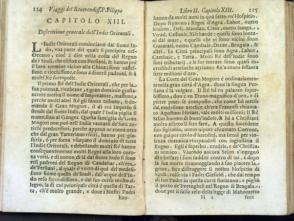 Viaggi orientali del reuerendiss. p. Filippo della SS. Trinità Generale de' Carmelitani scalzi. Da lui composti nella lingua latina e nuouamente tradotti nell'italiana da vn padre del medesimo ordine. Ne' quali si descriuono varij successi, molti regni dell'Oriente, monti, mari, e fiumi, la successione de' prencipi dominanti, i popoli christiani & infedeli che stanno in quelle parti. ... Con alcune cose di nuouo aggiunte per consiglio dell'autore