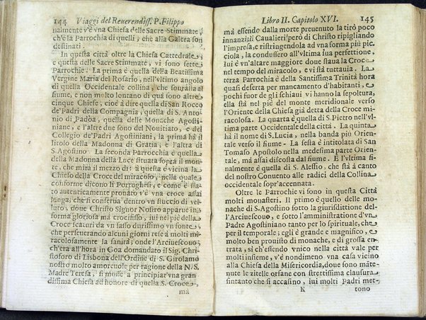 Viaggi orientali del reuerendiss. p. Filippo della SS. Trinità Generale de' Carmelitani scalzi. Da lui composti nella lingua latina e nuouamente tradotti nell'italiana da vn padre del medesimo ordine. Ne' quali si descriuono varij successi, molti regni dell'Oriente, monti, mari, e fiumi, la successione de' prencipi dominanti, i popoli christiani & infedeli che stanno in quelle parti. ... Con alcune cose di nuouo aggiunte per consiglio dell'autore