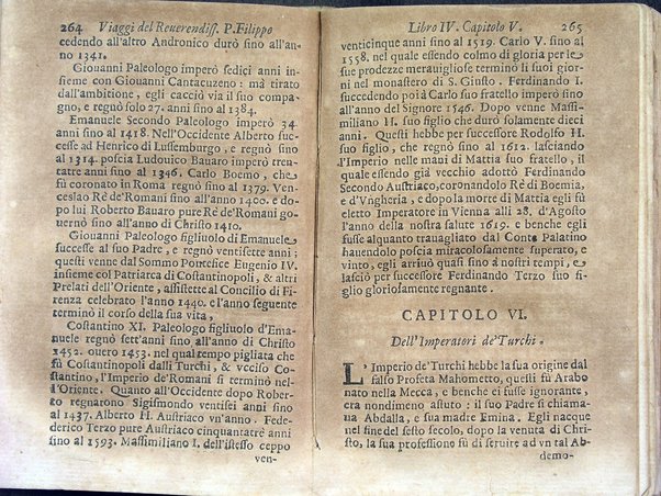 Viaggi orientali del reuerendiss. p. Filippo della SS. Trinità Generale de' Carmelitani scalzi. Da lui composti nella lingua latina e nuouamente tradotti nell'italiana da vn padre del medesimo ordine. Ne' quali si descriuono varij successi, molti regni dell'Oriente, monti, mari, e fiumi, la successione de' prencipi dominanti, i popoli christiani & infedeli che stanno in quelle parti. ... Con alcune cose di nuouo aggiunte per consiglio dell'autore