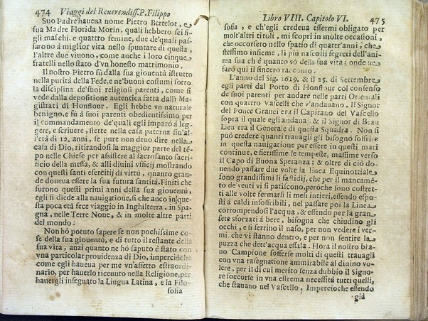 Viaggi orientali del reuerendiss. p. Filippo della SS. Trinità Generale de' Carmelitani scalzi. Da lui composti nella lingua latina e nuouamente tradotti nell'italiana da vn padre del medesimo ordine. Ne' quali si descriuono varij successi, molti regni dell'Oriente, monti, mari, e fiumi, la successione de' prencipi dominanti, i popoli christiani & infedeli che stanno in quelle parti. ... Con alcune cose di nuouo aggiunte per consiglio dell'autore