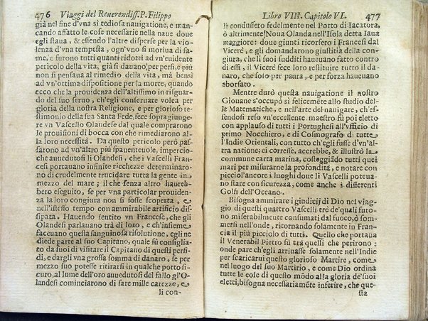 Viaggi orientali del reuerendiss. p. Filippo della SS. Trinità Generale de' Carmelitani scalzi. Da lui composti nella lingua latina e nuouamente tradotti nell'italiana da vn padre del medesimo ordine. Ne' quali si descriuono varij successi, molti regni dell'Oriente, monti, mari, e fiumi, la successione de' prencipi dominanti, i popoli christiani & infedeli che stanno in quelle parti. ... Con alcune cose di nuouo aggiunte per consiglio dell'autore