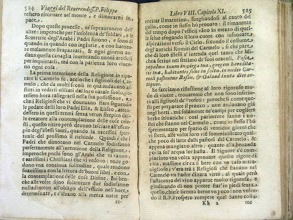 Viaggi orientali del reuerendiss. p. Filippo della SS. Trinità Generale de' Carmelitani scalzi. Da lui composti nella lingua latina e nuouamente tradotti nell'italiana da vn padre del medesimo ordine. Ne' quali si descriuono varij successi, molti regni dell'Oriente, monti, mari, e fiumi, la successione de' prencipi dominanti, i popoli christiani & infedeli che stanno in quelle parti. ... Con alcune cose di nuouo aggiunte per consiglio dell'autore