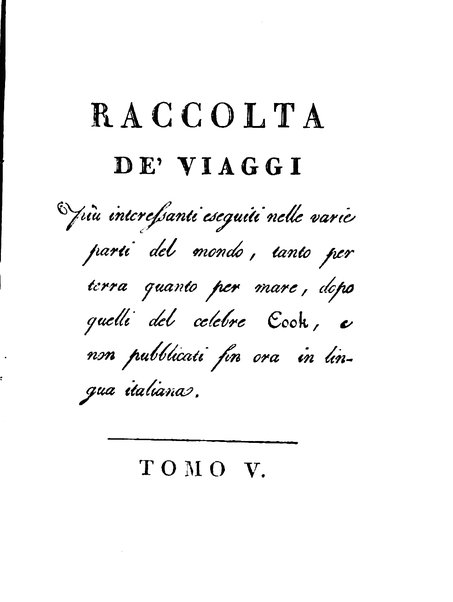 [Relazione delle isole Pelew situate nella parte occidentale dell'Oceano Pacifico composta sui giornali, e sulle notizie comunicate dal capitano Enrico Wilson ... Versione dal francese dal sig. Natale Pianazza corredata dal ritratto dell'autore, di una carta geografica, e di rami colorati. Vol 1. [-2.]] 1