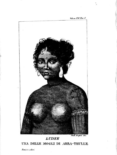 [Relazione delle isole Pelew situate nella parte occidentale dell'Oceano Pacifico composta sui giornali, e sulle notizie comunicate dal capitano Enrico Wilson ... Versione dal francese dal sig. Natale Pianazza corredata dal ritratto dell'autore, di una carta geografica, e di rami colorati. Vol 1. [-2.]] 2