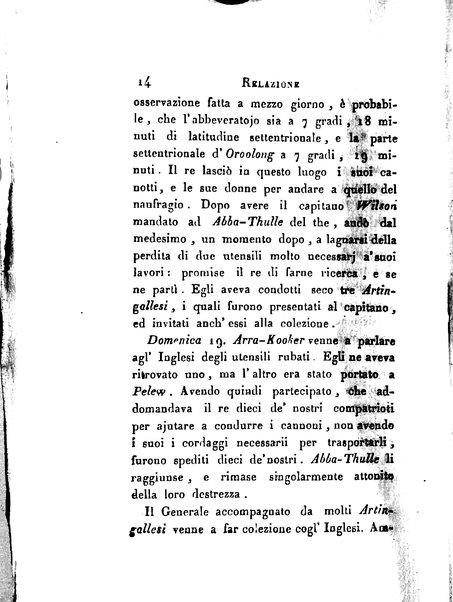 [Relazione delle isole Pelew situate nella parte occidentale dell'Oceano Pacifico composta sui giornali, e sulle notizie comunicate dal capitano Enrico Wilson ... Versione dal francese dal sig. Natale Pianazza corredata dal ritratto dell'autore, di una carta geografica, e di rami colorati. Vol 1. [-2.]] 2