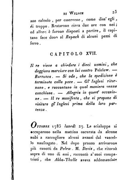 [Relazione delle isole Pelew situate nella parte occidentale dell'Oceano Pacifico composta sui giornali, e sulle notizie comunicate dal capitano Enrico Wilson ... Versione dal francese dal sig. Natale Pianazza corredata dal ritratto dell'autore, di una carta geografica, e di rami colorati. Vol 1. [-2.]] 2