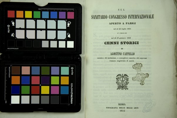 Sul sanitario congresso internazionale aperto a Parigi nel di 23 luglio 1851 e chiuso nel di 19 gennaio 1852 : cenni storici / di Agostino Cappello