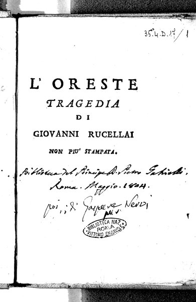 1: Tomo primo in cui si contengono La Sofonisba del Trissino. L'Oreste del Rucellai non più stampato. L'Edipo di Sofocle tradotto dal Giustiniano. La Merope del Torelli. Premessa un'istoria del teatro, e difesa di esso